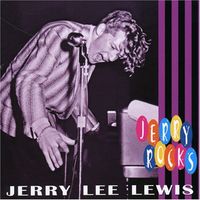 Jerry Lee Lewis - Jerry Rocks